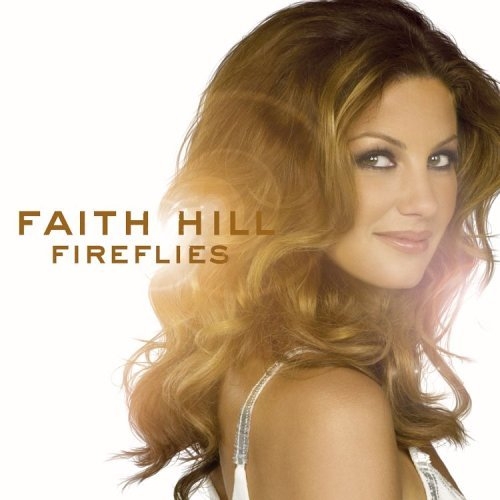 faith hill fireflies