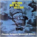 Never No Mo' Blues: Memorial Album