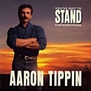 You've Got to Stand for Something
